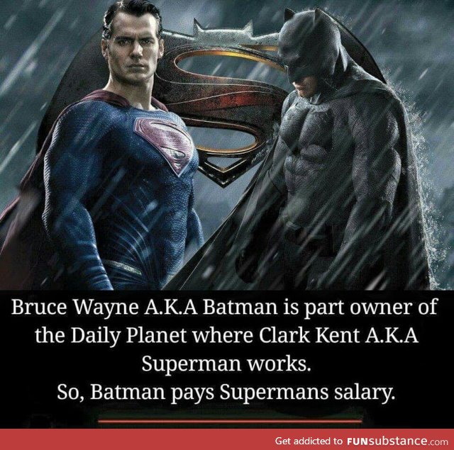 Superman works for batman