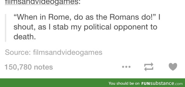 We should totally just stab Caesar