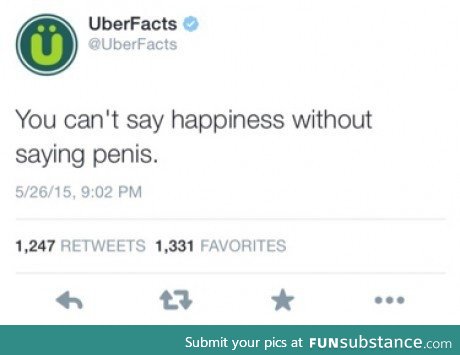 pen*s is part of happiness