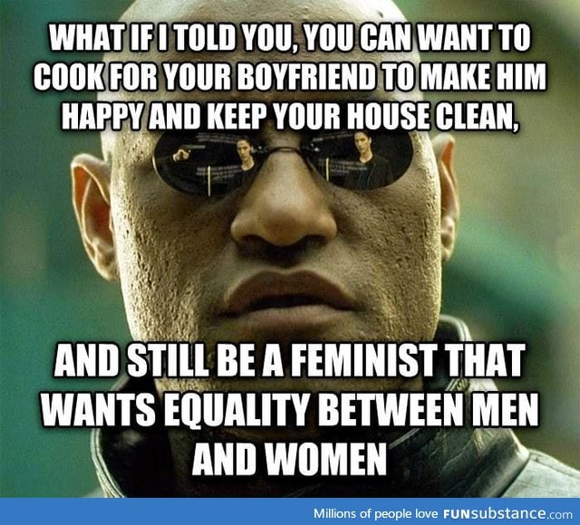 I get outcast from the 'feminists' for doing this.