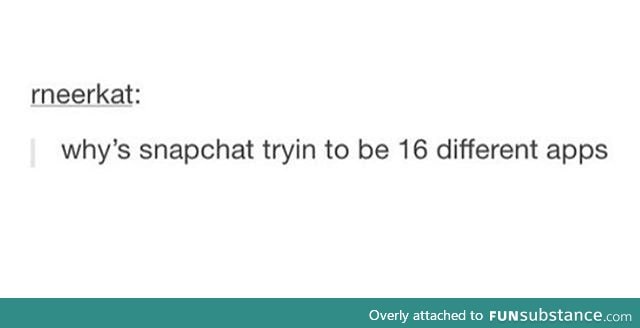 Seriously snapchat?