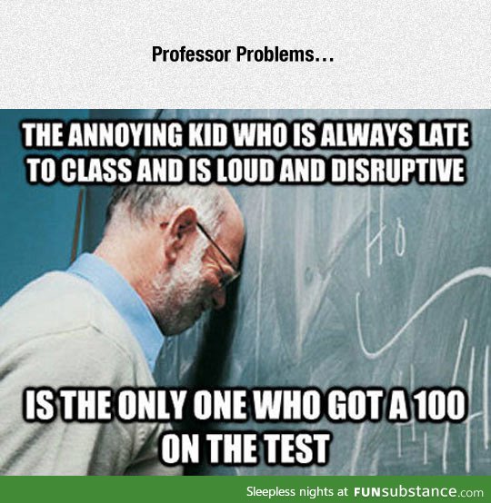 Being a professor is not easy