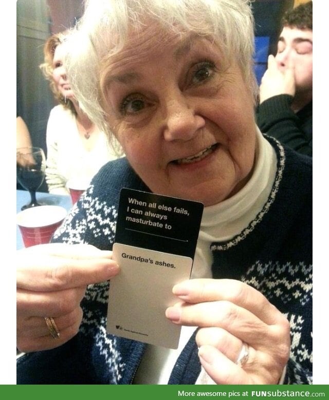 Grandma, noooooo!