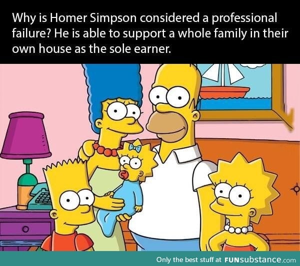 We laugh at Homer, but let's take a moment to respect him