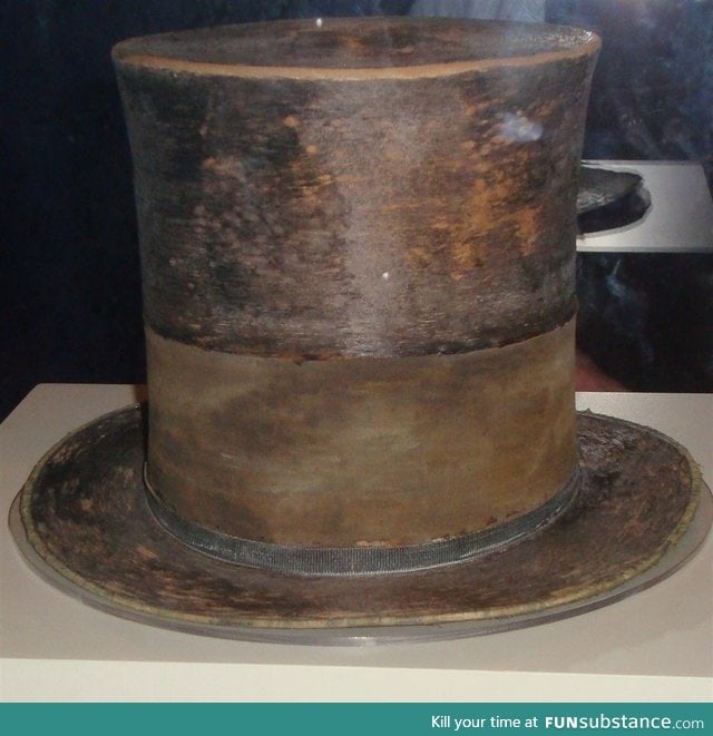 Top hat worn by Abraham Lincoln the night he was shot