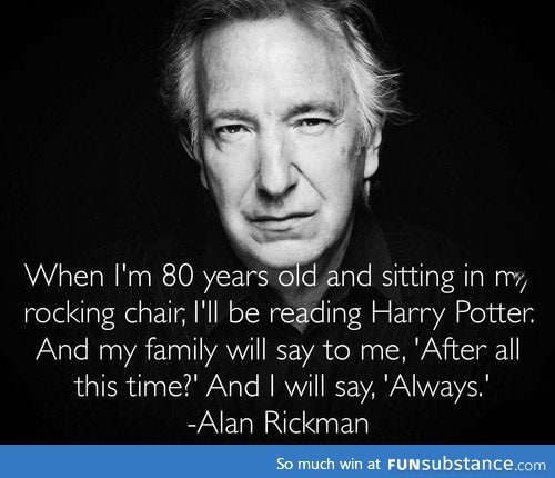 Alan Rickman, everyone