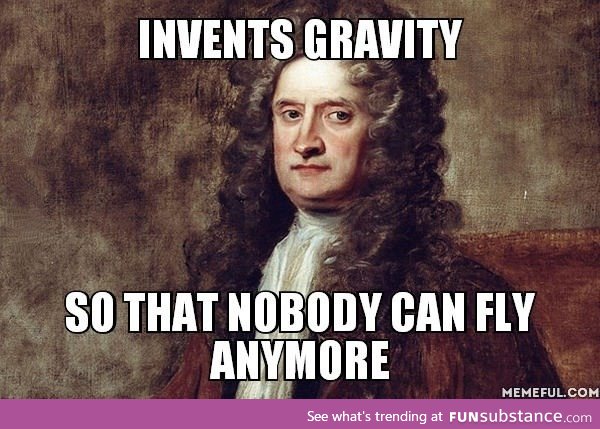 Scumbag newton