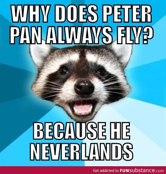 Lame Pun Coon - Peter Pan