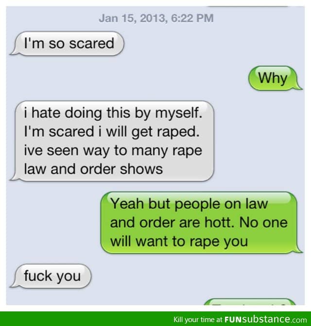 You wouldn't be raped