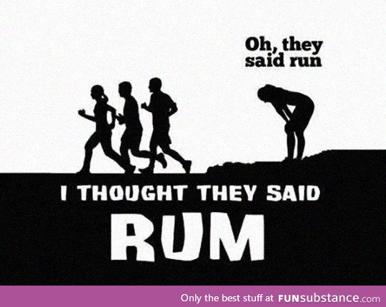 Rum for your life