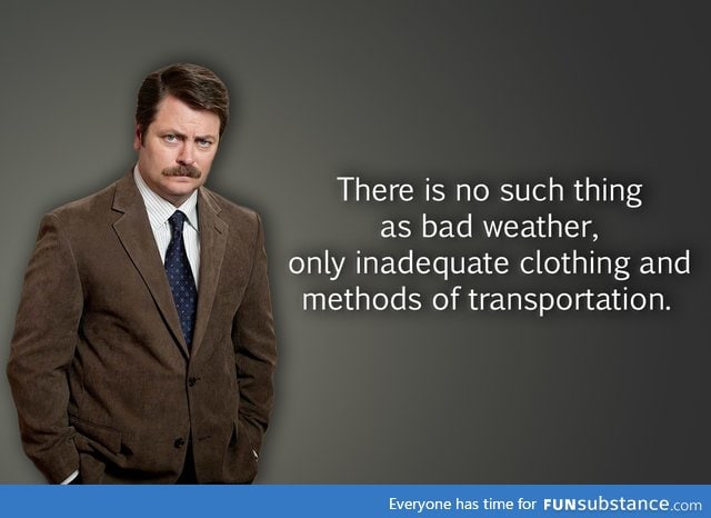 A message from Ron Swanson to anyone worried about the snow