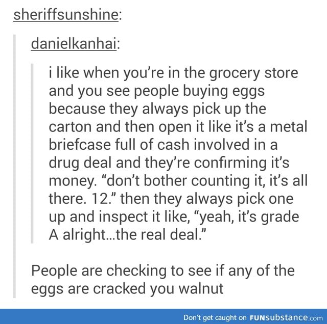 you absolute f*cking walnut