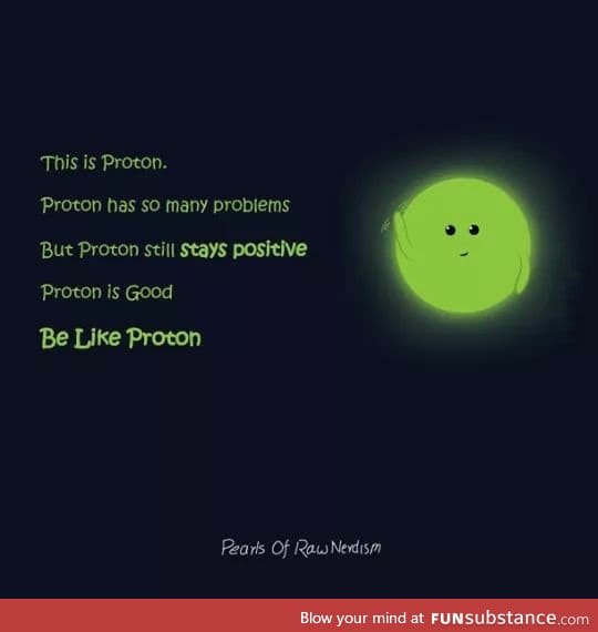 Everyone be like proton