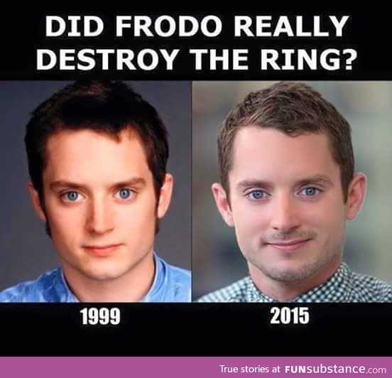 Damn you Frodo