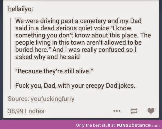 Dad jokes, dad jokes everywhere