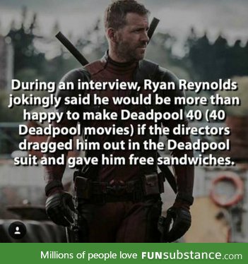 40 DEADPOOL MOVIES 'TAKE ALL MY MONEY FOX'