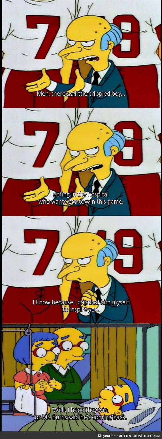 Mr. Burns is a good motivator