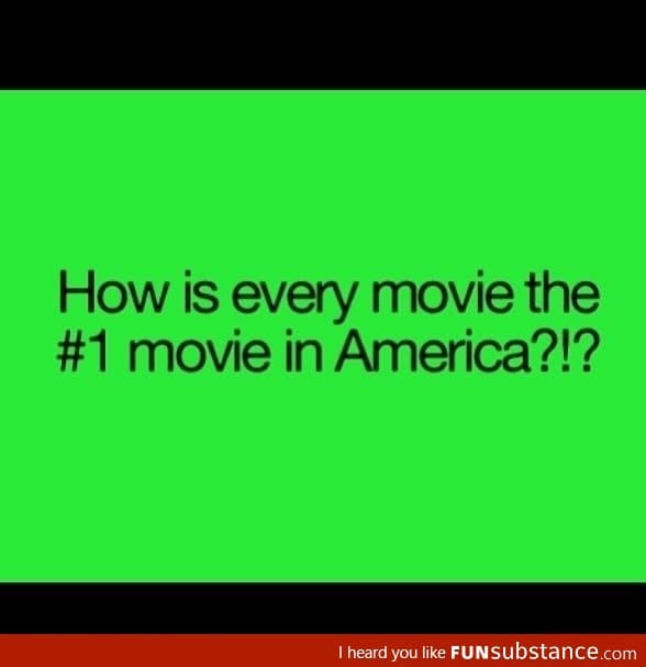 How is every movie