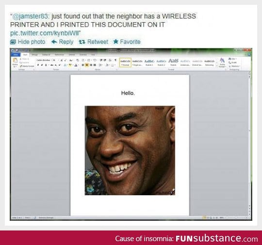 The neighbor got a wireless printer