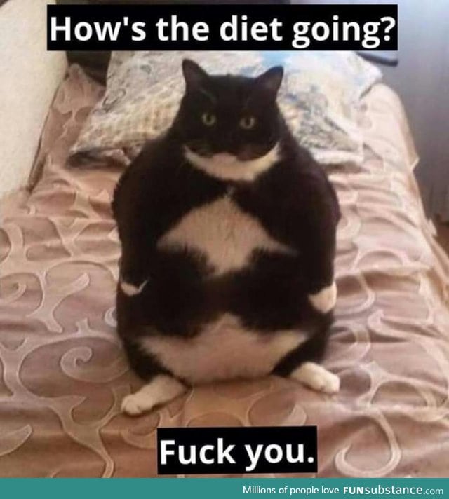 Diet? Why?