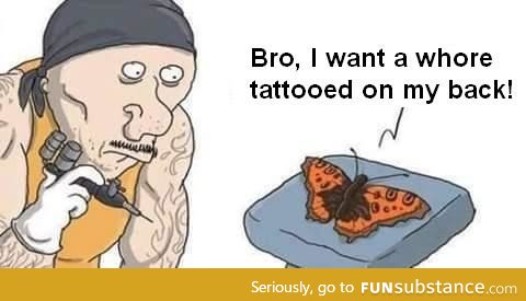 The butterfly wants a tattoo too