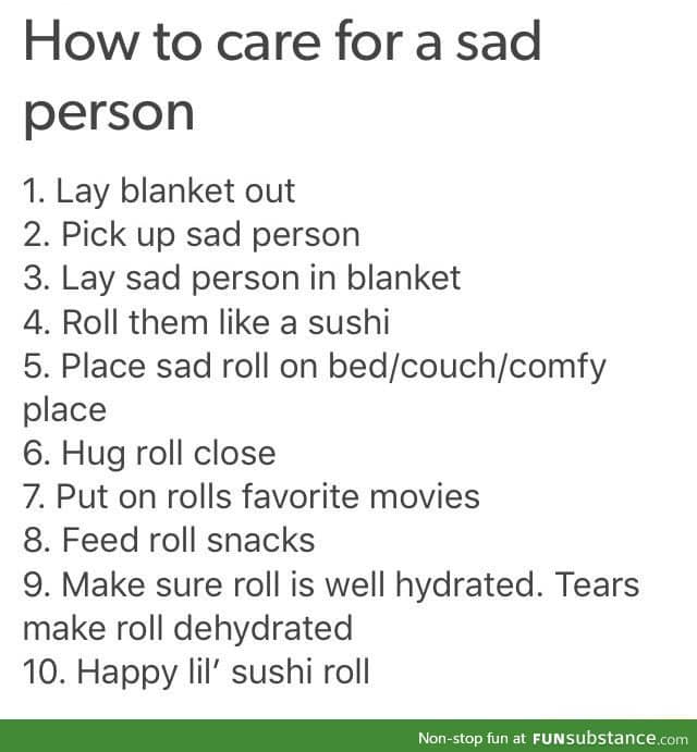 How to care for a sad person