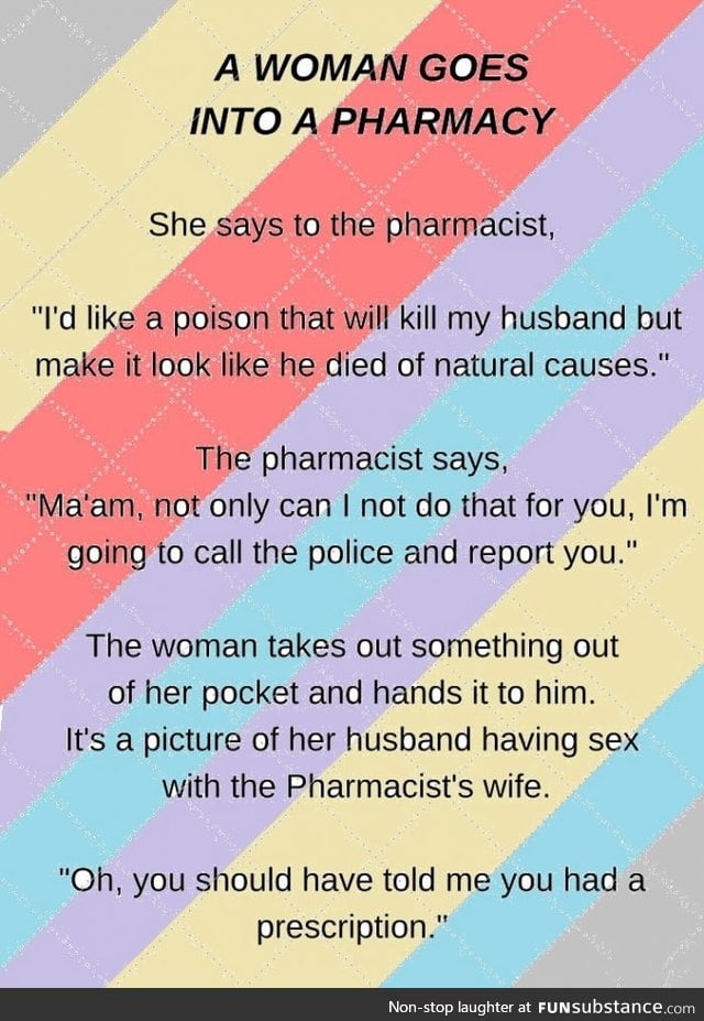 A women wants a poison that will kill the husband