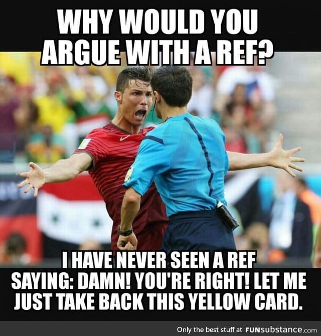 Why do people argue with referees?