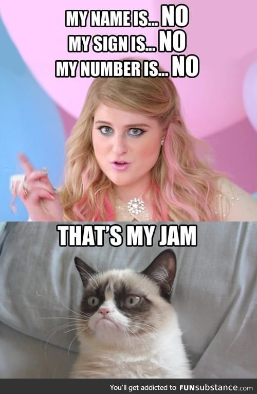 Lyrics by M. Trainor & Grumpy Cat