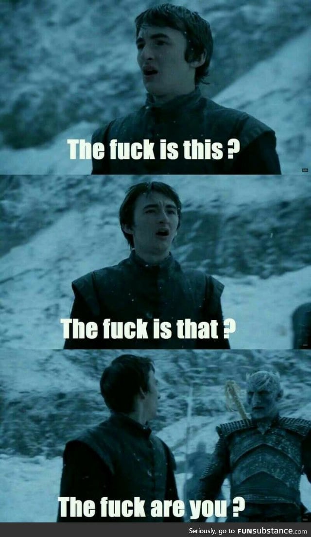 Get your shit toghether Bran