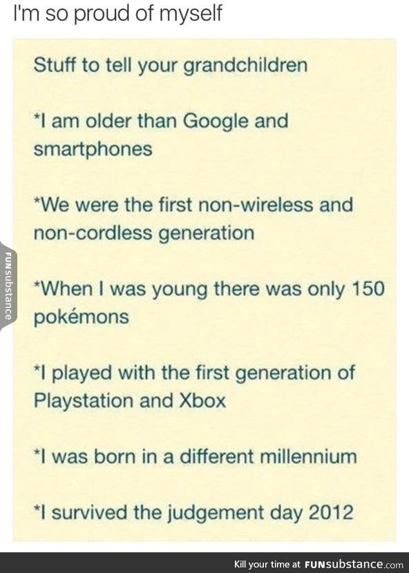 Stuff to tell your grandchildren