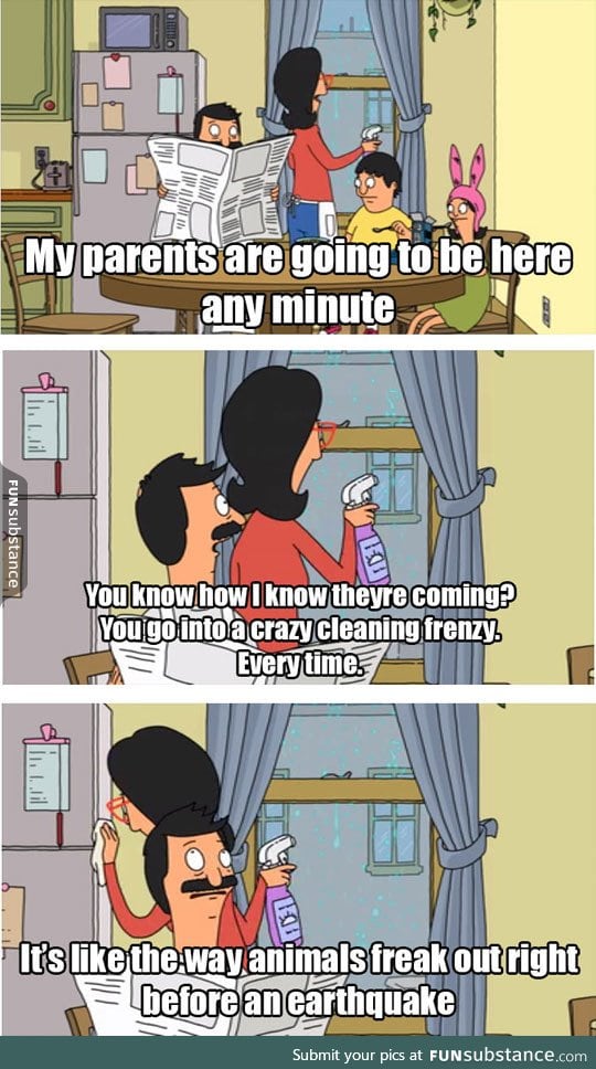 This is my mom every time someone comes over