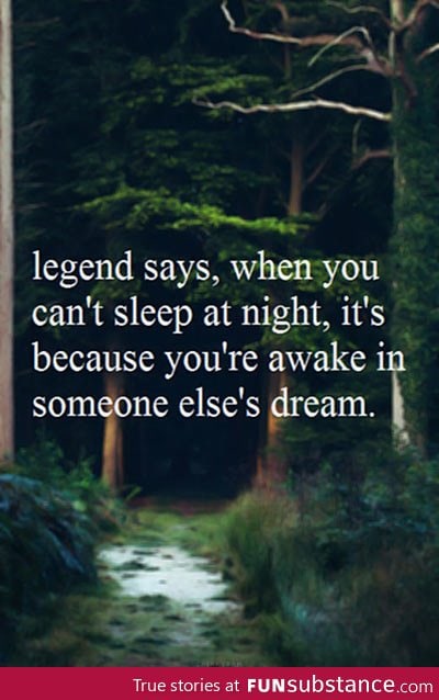 Legend says