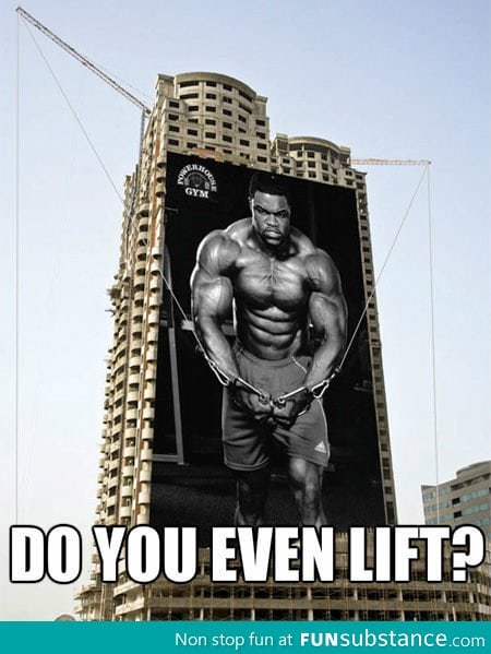 Do you even lift?