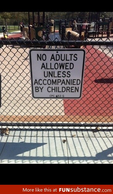 No adults allowed