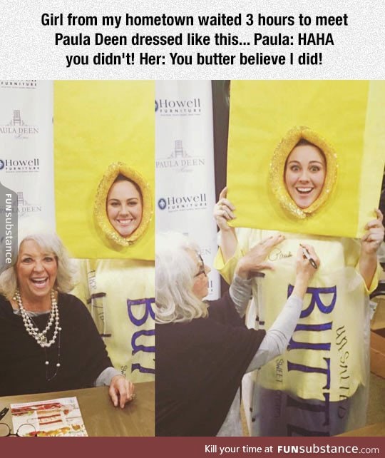 You butter believe