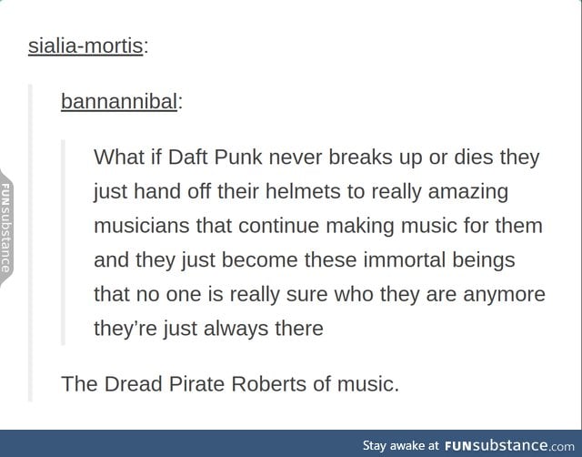 that'd be daft yet punk at the same time