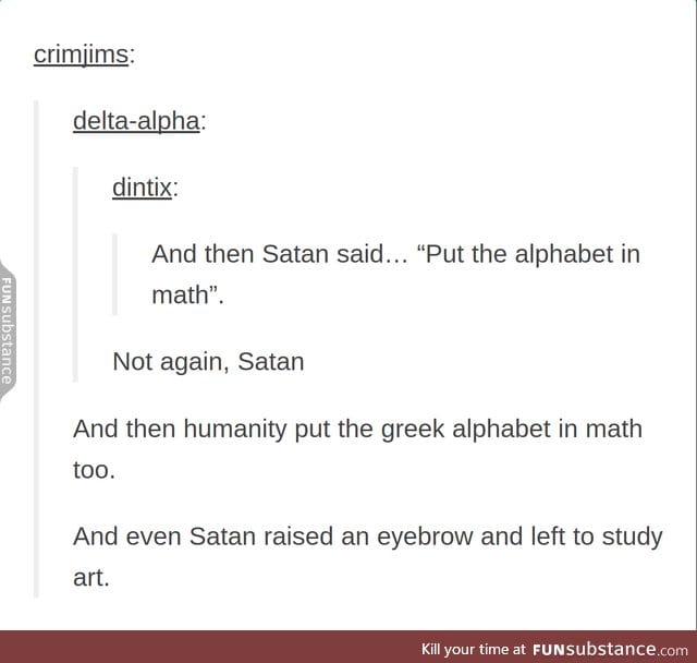 same, satan. same.