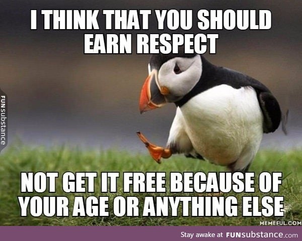 It should be earned