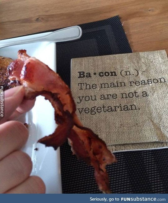 Pretty accurate definition of bacon