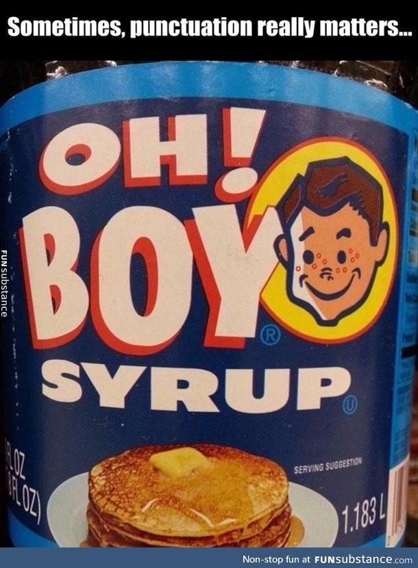 That's my syrup