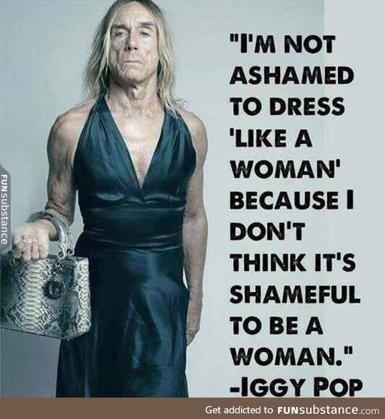 Iggy pop is awesome