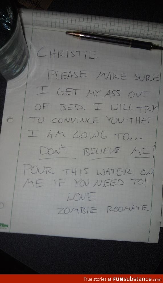 From my zombie roommate