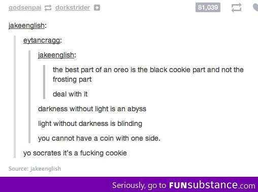 Deep oreo thoughts