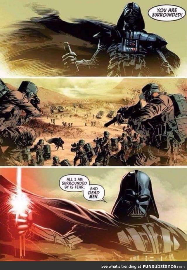 Never underestimate Vader