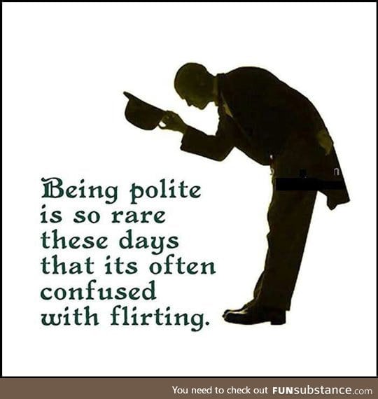 Being polite nowadays