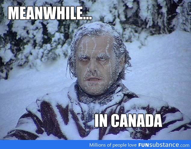 Meanwhile In Canada