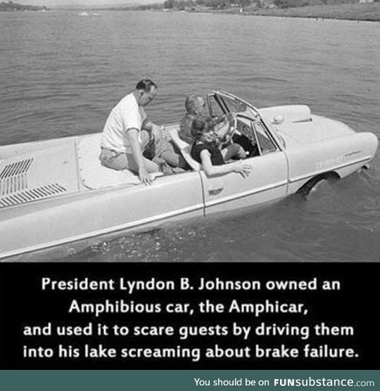 Lyndon b. Johnson was a real prankster back in the day