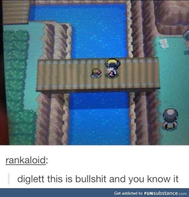 God f*cking dammit diglett