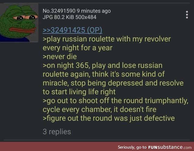 Anon plays Russian roulette